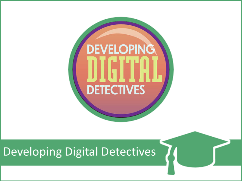 Developing Digital Detectives: Essential Lessons for Discerning Fact from Fiction in the 'Fake News' Era by Jennifer LaGarde and Darren Hudgins